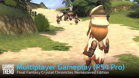 Final Fantasy Crystal Chronicles Remastered Edition Multiplayer Gameplay - PS4 Pro - [Gaming Trend]