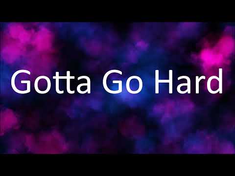 Nicki Minaj - Gotta Go Hard (feat. Lil Wayne) [Lyrics]