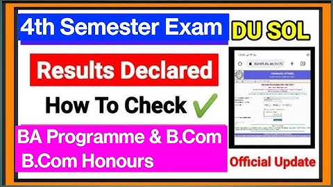 SOL 4th Semester Result Declared Offline Exam May June 2022 BA Program & B.Com | How To Check ✅