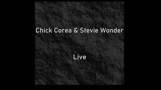Chick Corea & Stevie Wonder - Live