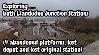 Exploring Llandudno Junction Railway Station - 4  abandoned platforms lost loco shed and  station