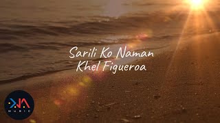 Khel Figueroa - Sarili Ko Naman (Lyrics)