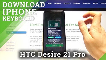 How to Download and Apply iPhone Keyboard on HTC Desire 21 Pro – iOS Keyboard