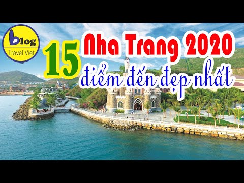 Du lịch Nha Trang 2020 - Top 15 điểm đến không thể bỏ qua khi đi tour Nha Trang