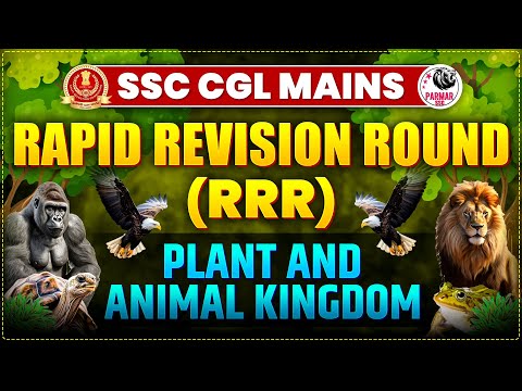 GK FOR SSC CGL MAINS | PLANT & ANIMAL KINGDOM | RAPID REVISION ROUND