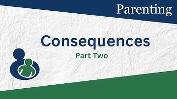 Consequences: The Differences Between Punishment, Discipline, and Consequences