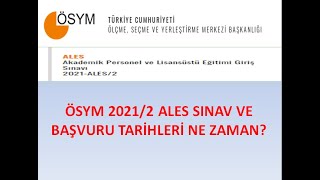 2021/2 ALES SINAV VE BAŞVURU TARİHLERİ.