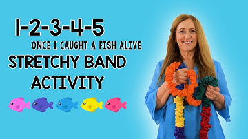 Stretchy Band Music and Movement Activity Tutorial for " 1-2-3-4-5 Once I Caught a Fish Alive" 🐟🐟🐟🐟🐟