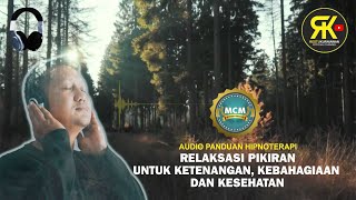 008 - Audio Relaksasi Pikiran Untuk Ketenangan, Kebahagiaan dan Kesehatan