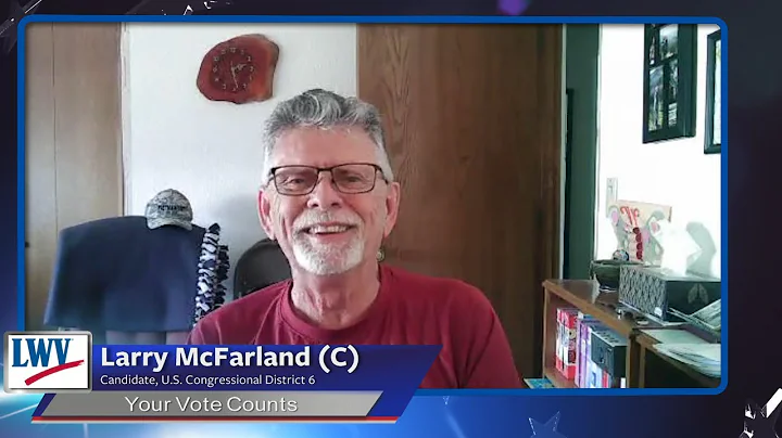 Your Vote Counts - Candidate Larry McFarland (C) -...