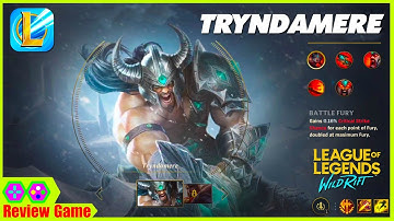 LoL: Wild Rift (LMHT: Tốc Chiến) - Tryndamere Gameplay 1080p60fps Chém Trí Mạng Cực Thốn