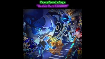every beasts says "cookie run: kingdom" #cookierunkingdom