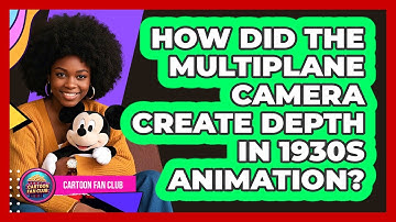 How Did The Multiplane Camera Create Depth In 1930s Animation? - Cartoon Fan Club