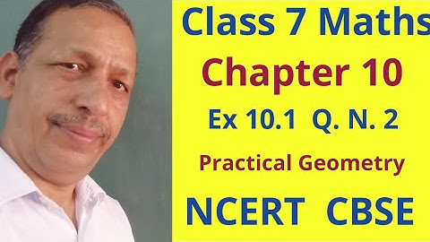 Ex. 10.1 Q 2  class 7 maths NCERT||Practical Geometry Chapter 10