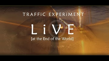 TRAFFiC EXPERiMENT - Live [at the End of the World] DVD & Blu-ray Trailer