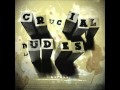 Crucial Dudes - Small, Bent, and Ugly