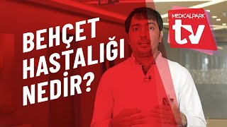 Behçet Hastalığı Nedir? - Uzm Dr Hasan Alakbarov