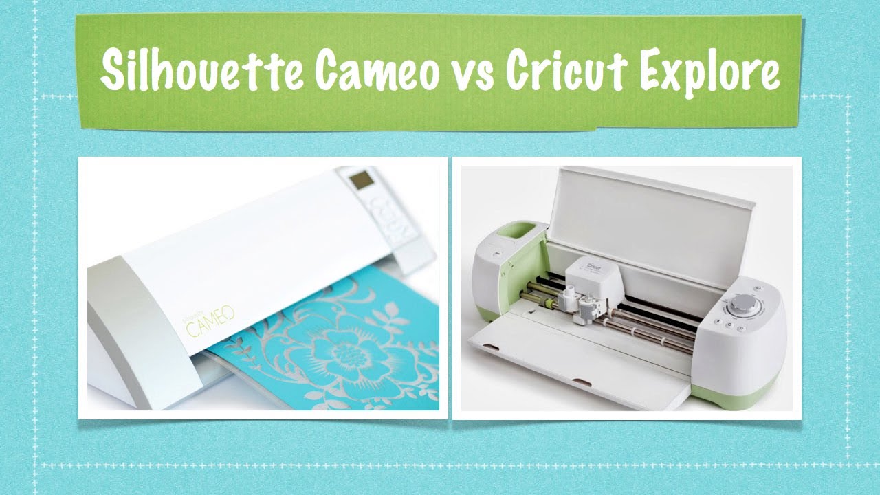 Cricut Explore Air 2 vs. Silhouette Cameo 2 - The Happy Scraps