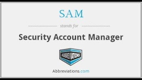 Introducing SAM(Security  account manager) |Tech4u