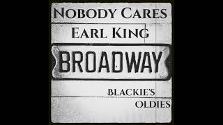 Nobody Cares 〰️ Earl King