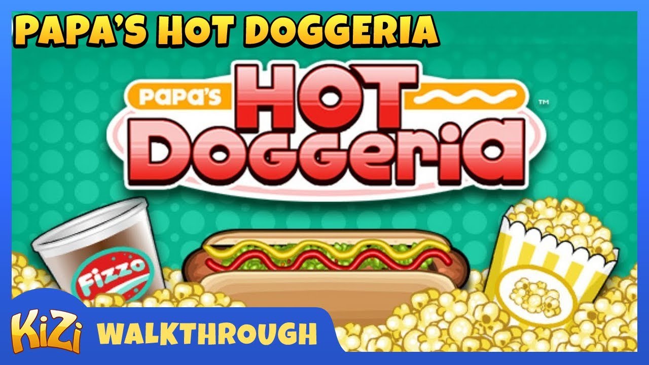 Kizi Games] Papa's Hot Doggeria → ⋆ PERFECT SCORE ⋆ 