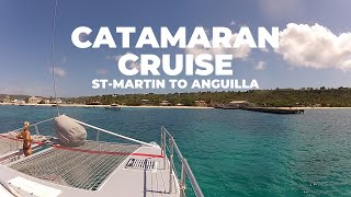 Sailing Paradise: Catamaran Adventure from St. Maarten to Anguilla