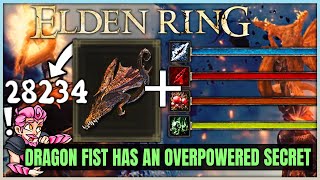 The Dragon Fist Has a GAME BREAKING Secret - MASSIVE Damage ALL STATUS Grafted Dragon - Elden Ring!