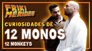 Análisis y Frikimérides de la película "12 Monos (12 Monkeys)". www...