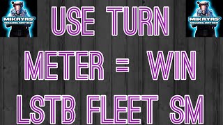 LSTB P4 Fleet Special Mission v. Turn Meter: How to Consistently Win Lstb P1 Fleet 100 Win Turn Meter Wins The Match Swgoh