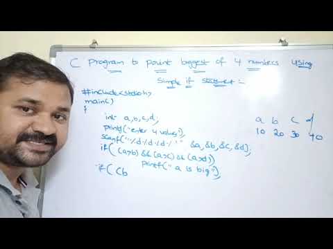 maximum of four numbers in c using simple if|C program to find biggest of 4 numbers using simple if
