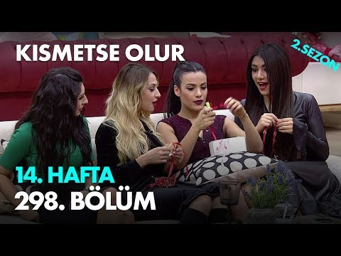 Kısmetse Olur 14. Hafta 298. Bölüm - Full Bölüm