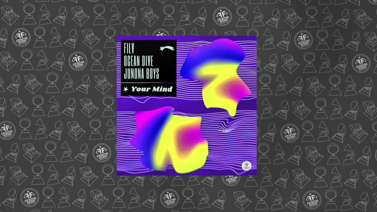 Watch FILV, Ocean Dive, Junona Boys - Your Mind on YouTube Watch FILV, Ocean Dive, Junona Boys - Your Mind on YouTube