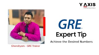 GRE Quantitative Reasoning Testing to Achieve the Desired Numbers