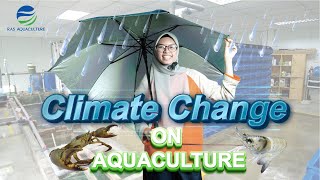 Climate Change on Aquaculture Farm