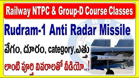 RUDRAM 1 DRDO Missile Railway NTPC & group D  Mega course Update S&T class Special by SRINIVASMech