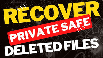Recover Private Safe Deleted Files | How to recover deleted data from Private Safe