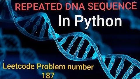 Repeated DNA sequence || Leetcode problem 187 || Python || Data structure and Algorithms