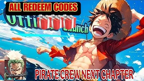 Pirate Crew Next Chapter & All 8 Giftcodes🎁🎁 8 Working Codes Pirate Crew Next Chapter + Redeem Guide