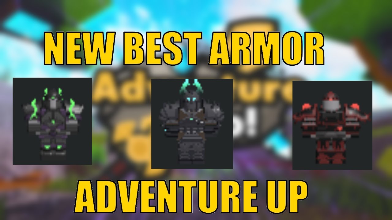 HOW TO GET THE NEW BEST ARMOR IN ROBLOX ADVENTURE UP YouTube how-to-get-the-new-best-armor-in-roblox-adventure-up-youtube