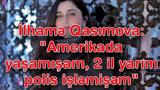 İlhamə Qasımova: \