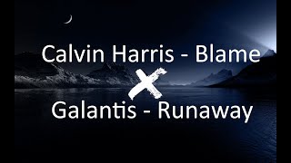 Calvin Harris - Blame x Galantis - Runaway // Mashup Quen2 Resimi