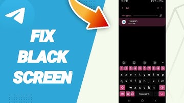 How To Fix Black Screen On Telegram App