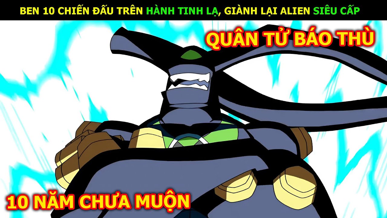 Review Phim: Ben 10 Chiến Đấu Trên Hành Tinh Lạ, Giành Lại Alien Siêu Cấp | Linh San Review