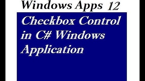 Checkbox Control in C# Windows Application