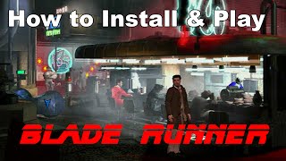 How to Install & Play the 1997 Blade Runner Game
