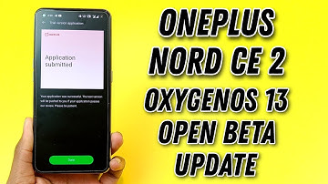 OnePlus Nord CE 2 5G OxygenOS 13 Open Beta Update