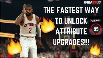 FASTEST WAY TO UNLOCK ATTRIBUTE UPGRADES!! - NBA 2K17