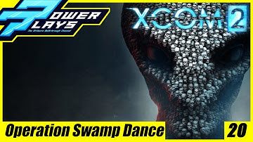 XCOM 2 - Part 20 - Operation Swamp Dance - Let