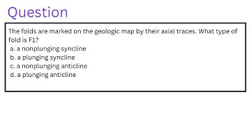 The folds are marked on the geologic map by their axial traces. What type of fold is F1?