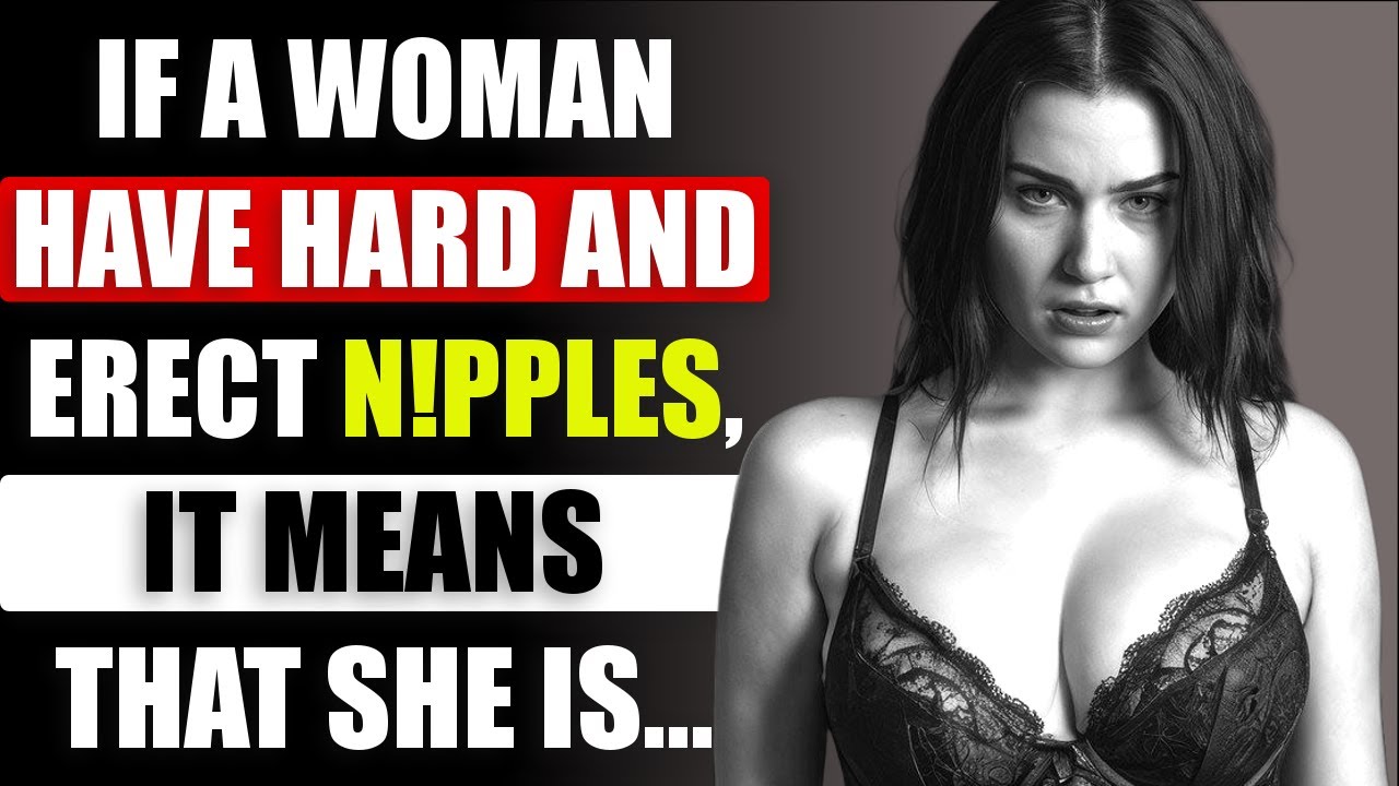10 Reasons Why You Have Hard And Erect Nipples | Human Psychology Facts
